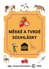 MĚKKÉ A TVRDÉ SOUHLÁSKY